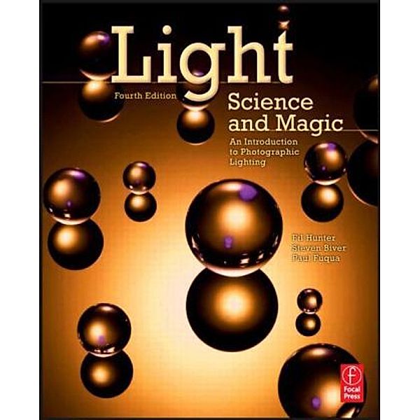 Light Science & Magic, Fil Hunter, Paul Fuqua, Steven Biver