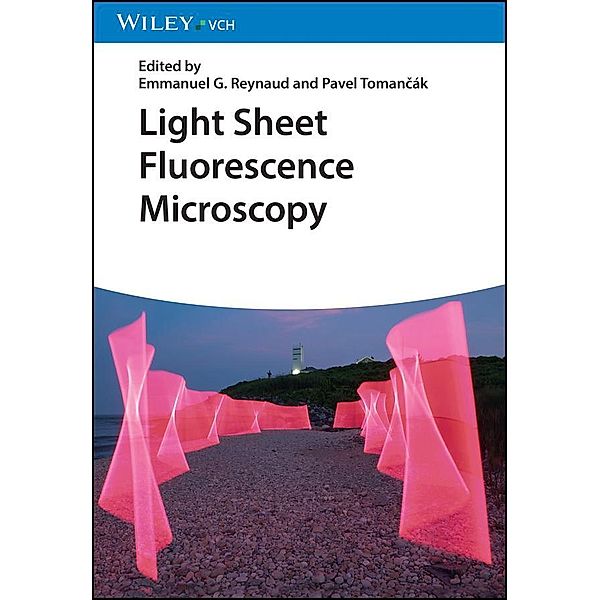 Light Sheet Fluorescence Microscopy