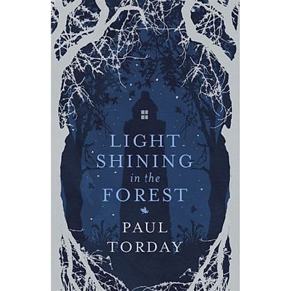 Light Shining in the Forest, Paul Torday