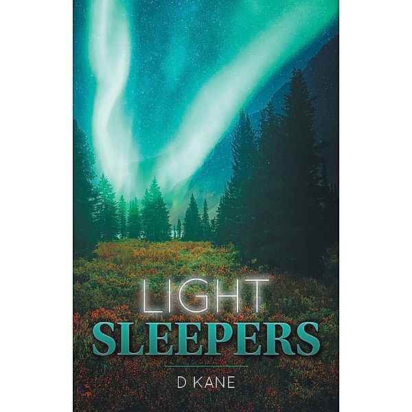 Light Sleepers / D Kane, D. Kane