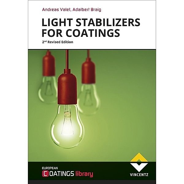 Light Stabilizers for Coatings, Andreas Valet, Adalbert Braig