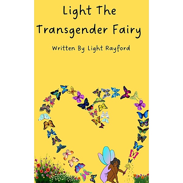 Light The Transgender Fairy, Light Rayford