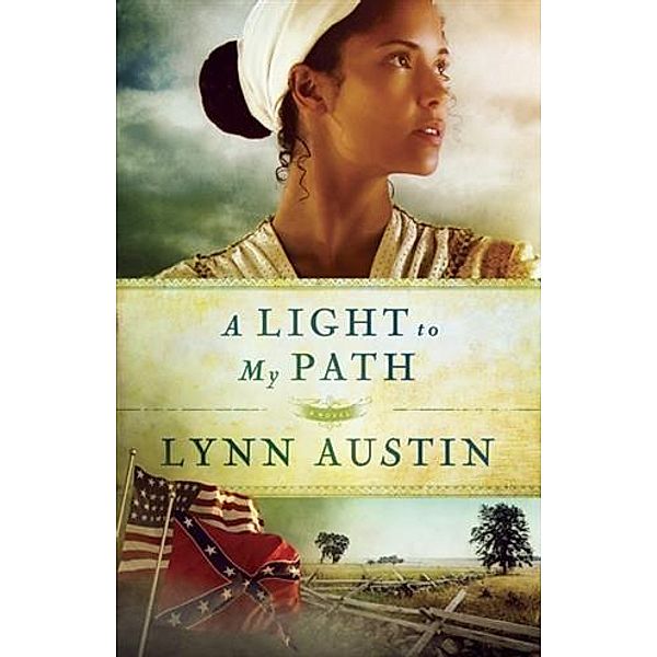 Light to My Path (Refiner's Fire Book #3), Lynn Austin