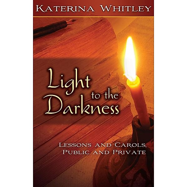 Light to the Darkness, Katerina Katsarka Whitley