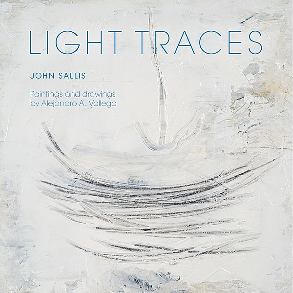 Light Traces / Studies in Continental Thought, John Sallis