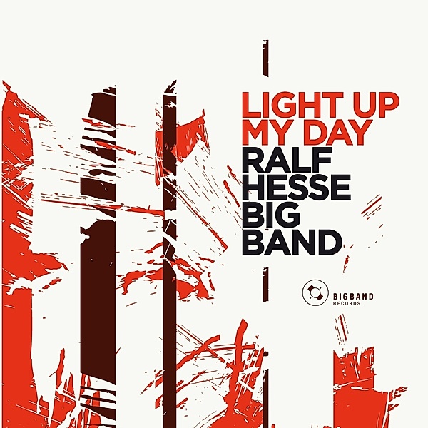 Light Up My Day (Special Edition), Ralf Hesse Big Band