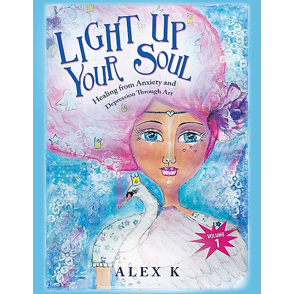 Light up Your Soul, Alex K