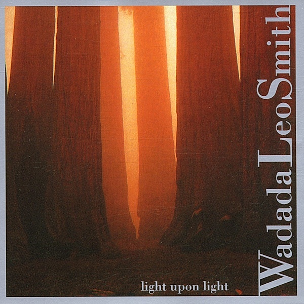 Light Upon Light, Wadada Leo Smith