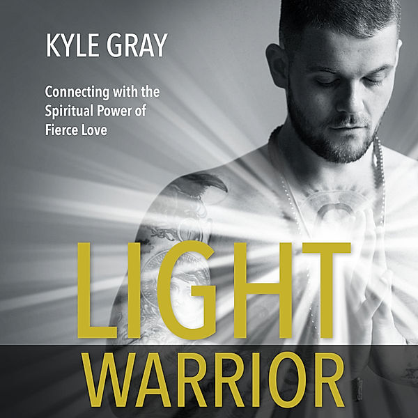 Light Warrior, Kyle Gray