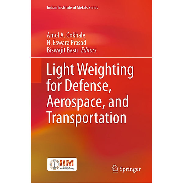 Light Weighting for Defense, Aerospace, and Transportation