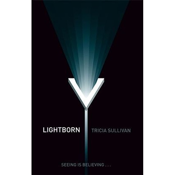Lightborn, Tricia Sullivan
