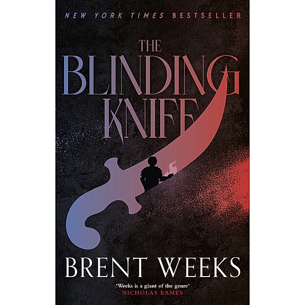 Lightbringer 2. The Blinding Knife, Brent Weeks