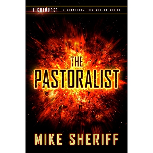 Lightburst: The Pastoralist, Mike Sheriff