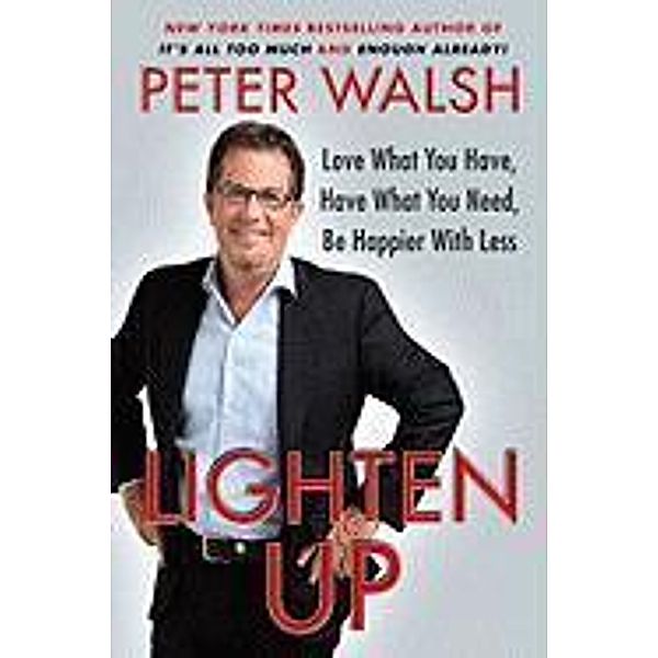 Lighten Up, Peter Walsh