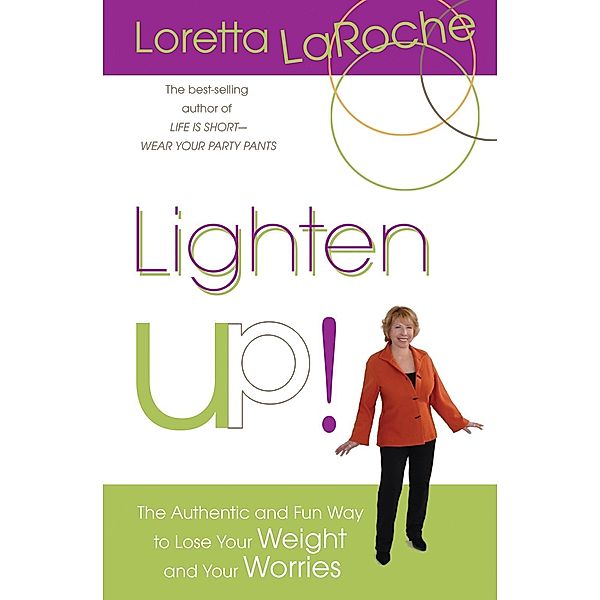 Lighten Up!, Loretta Laroche