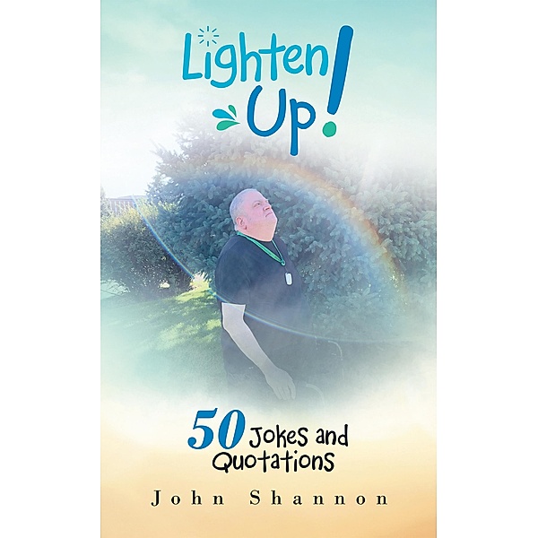 Lighten Up!, John Shannon