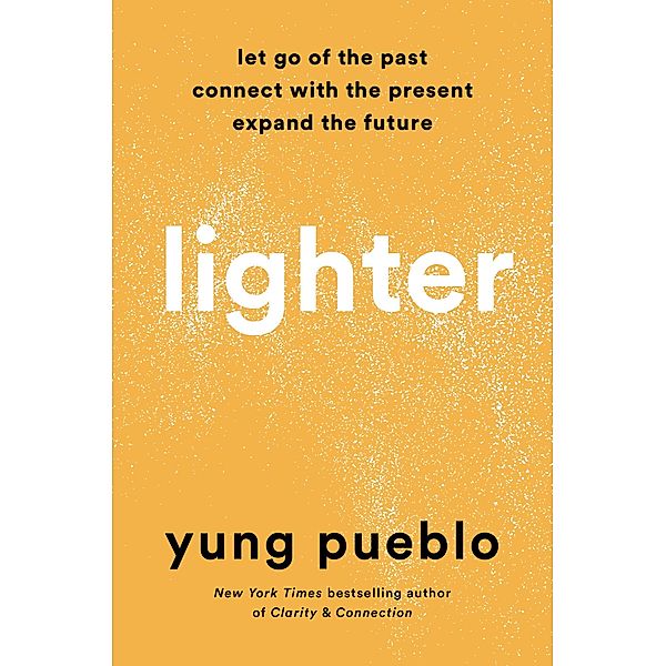 Lighter, Yung Pueblo