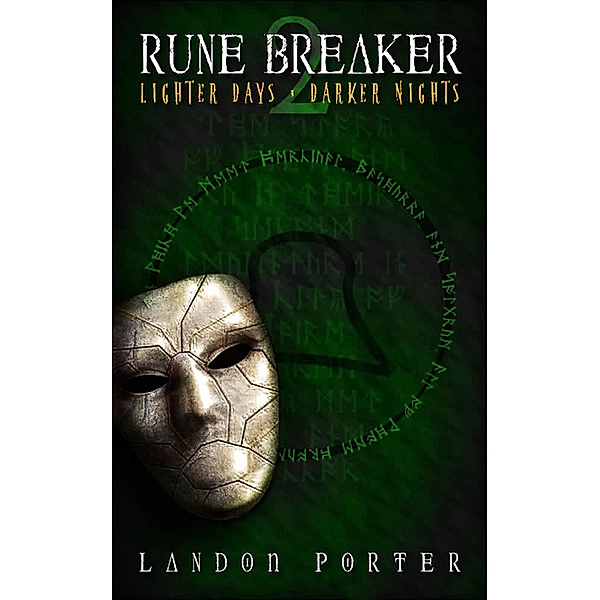 Lighter Days, Darker Nights (Rune Breaker, #2) / Rune Breaker, Landon Porter