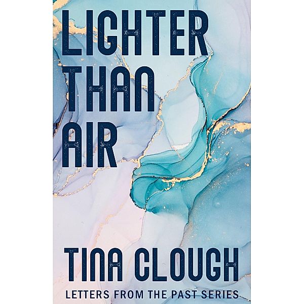 Lighter than Air (Letters from the Past) / Letters from the Past, Tina Clough