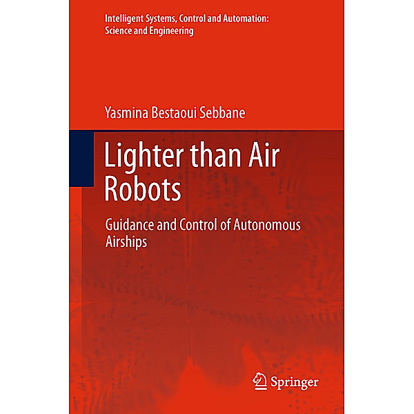 Lighter than Air Robots, Yasmina Bestaoui Sebbane