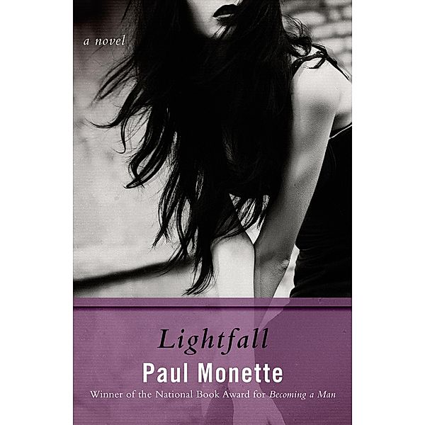 Lightfall, Paul Monette