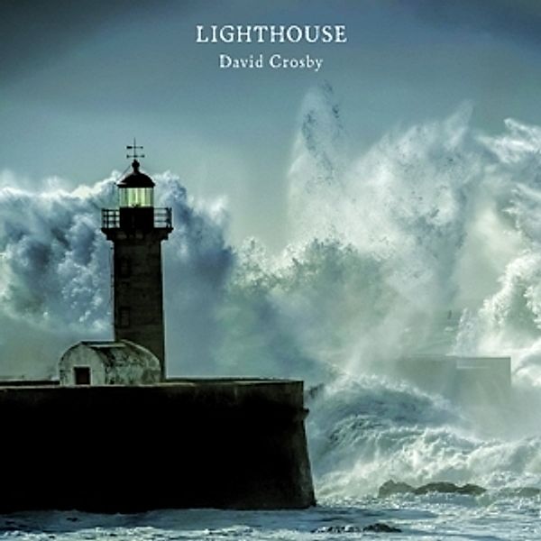 Lighthouse, David Crosby