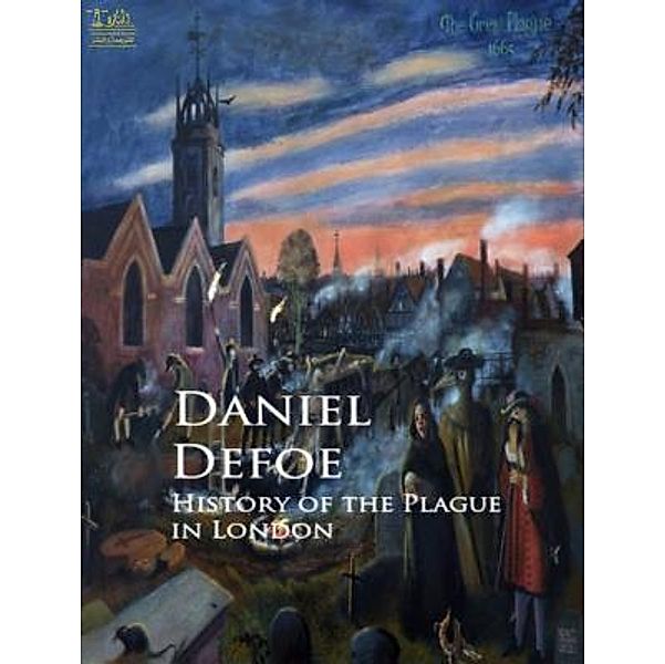 Lighthouse Books for Translation and Publishing: History of the Plague in London, Daniel Defoe
