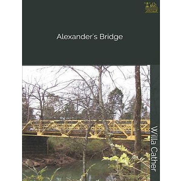 Lighthouse Books for Translation and Publishing: Alexander's Bridge, Willa Cather