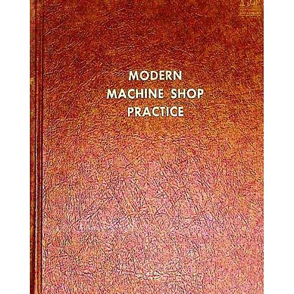 Lighthouse Books for Translation and Publishing: Modern Machine-Shop Practice, Joshua Rose