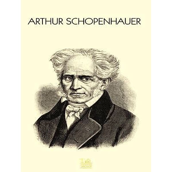 Lighthouse Books for Translation and Publishing: Aphorismen zur Lebensweisheit, Arthur Schopenhauer