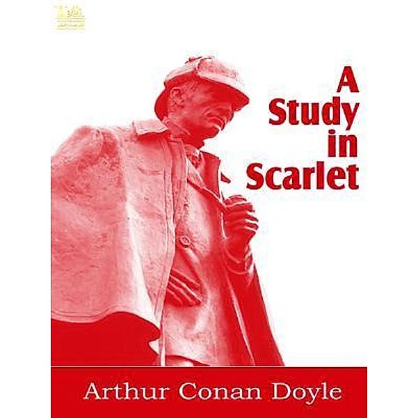 Lighthouse Books for Translation and Publishing: A Study in Scarlet, Sir Arthur Conan Doyle