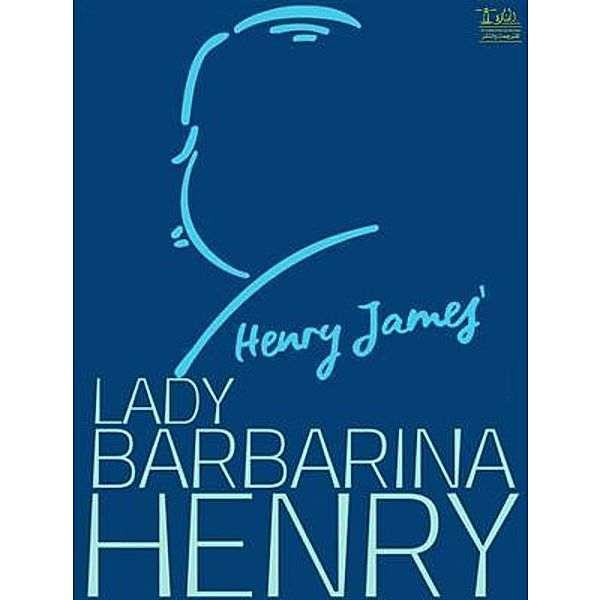Lighthouse Books for Translation and Publishing: Lady Barbarina, Henry James
