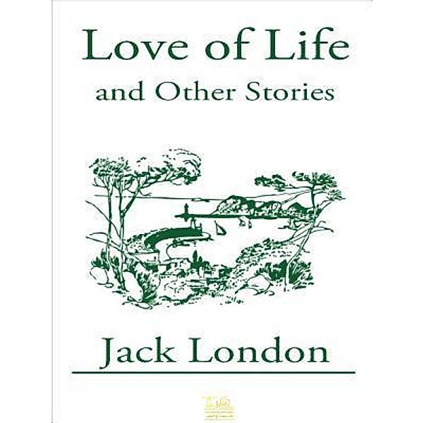 Lighthouse Books for Translation and Publishing: Love of Life, Jack London