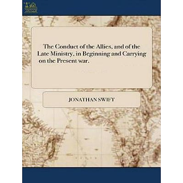 Lighthouse Books for Translation and Publishing: On the Conduct of the Allies, Jonathan Swift