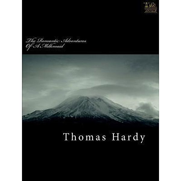 Lighthouse Books for Translation and Publishing: The Romantic Adventures of a Milkmaid, Thomas Hardy