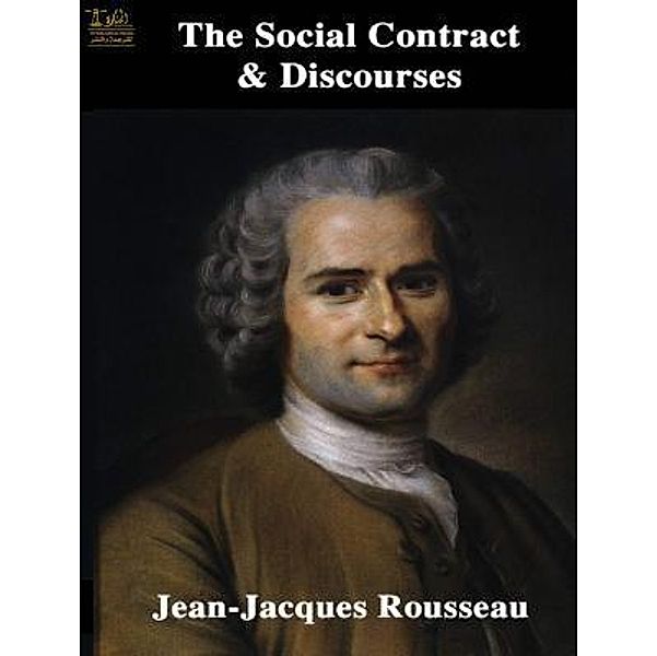 Lighthouse Books for Translation and Publishing: The Social Contract & Discourses, Jean-Jacques Rousseau