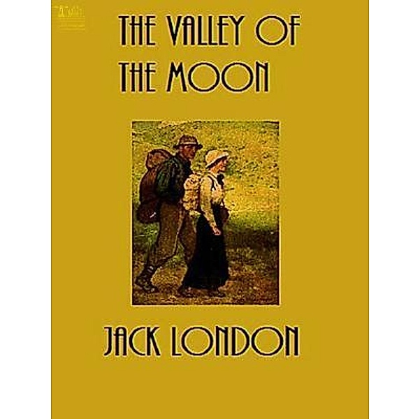 Lighthouse Books for Translation and Publishing: The Valley of the Moon, Jack London