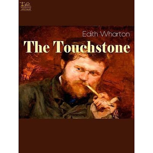 Lighthouse Books for Translation and Publishing: The Touchstone, Edith Wharton