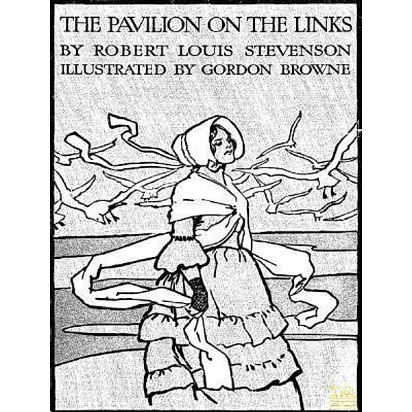 Lighthouse Books for Translation and Publishing: The Pavilion on the Links, Robert Louis Stevenson