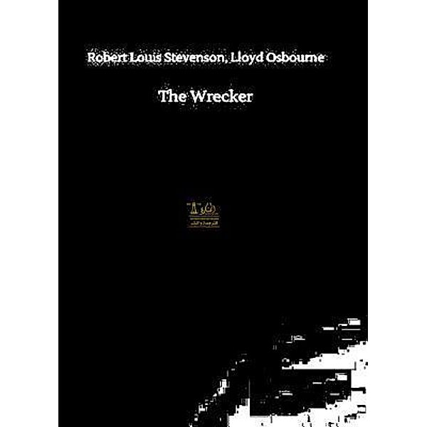 Lighthouse Books for Translation and Publishing: The Wrecker, Robert Louis Stevenson