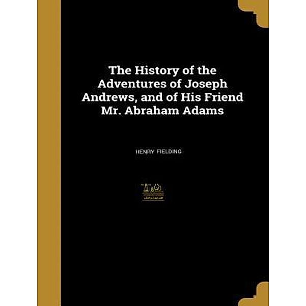 Lighthouse Books for Translation and Publishing: The History of the Adventures of Joseph Andrews and his friend Mr Abraham Adams, Henry Fielding