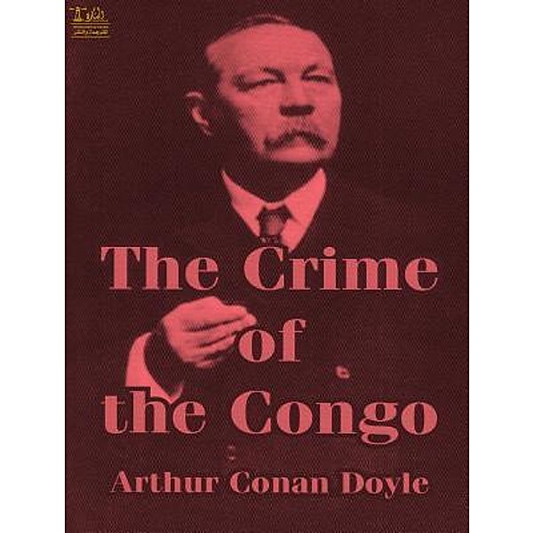 Lighthouse Books for Translation and Publishing: The Crime of the Congo, Sir Arthur Conan Doyle