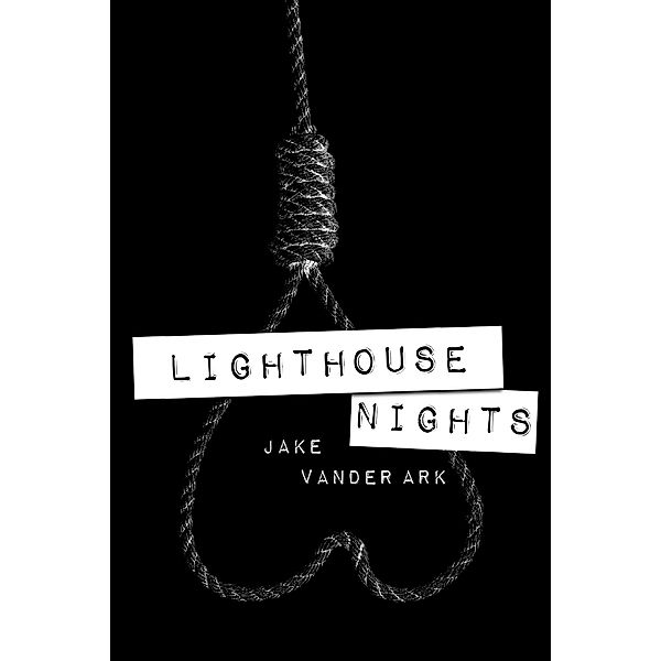 Lighthouse Nights / Jake Vander Ark, Jake Vander Ark