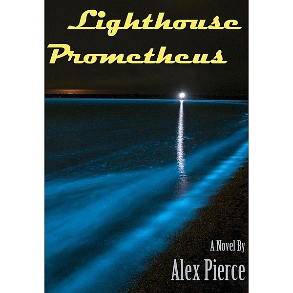 Lighthouse Prometheus, Alex Pierce