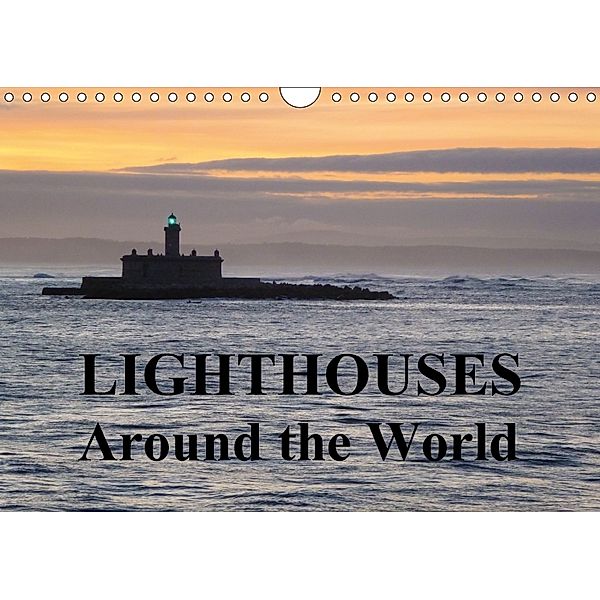 Lighthouses Around the World (Wall Calendar 2018 DIN A4 Landscape), Sharon Poole