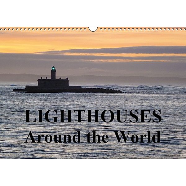 Lighthouses Around the World (Wall Calendar 2018 DIN A3 Landscape), Sharon Poole