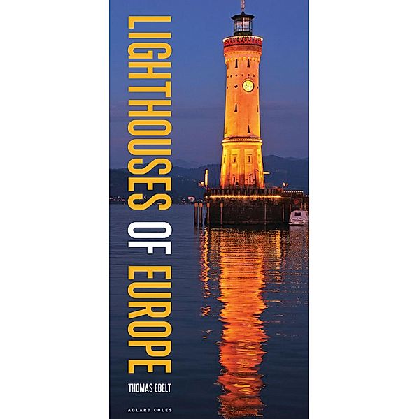 Lighthouses of Europe, Thomas Ebelt