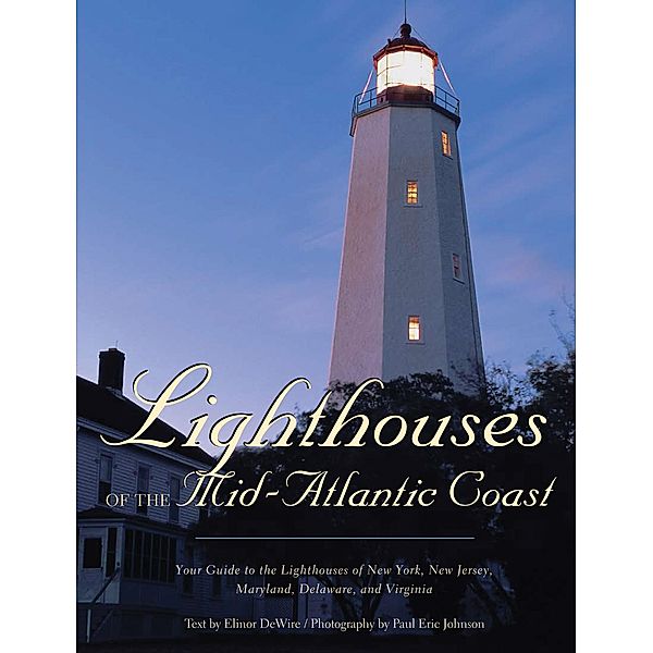 Lighthouses of the Mid-Atlantic Coast, Elinor De Wire