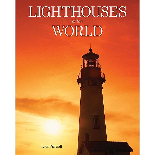 Lighthouses of the World, Lisa Purcell