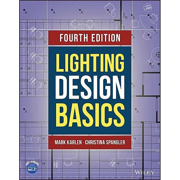 Lighting Design Basics, Mark Karlen, Christina Spangler